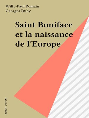 cover image of Saint Boniface et la naissance de l'Europe